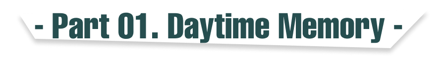 part 01 daytime memory