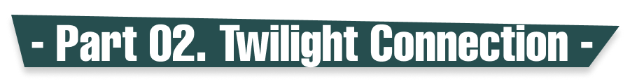 part 02 twilight connection